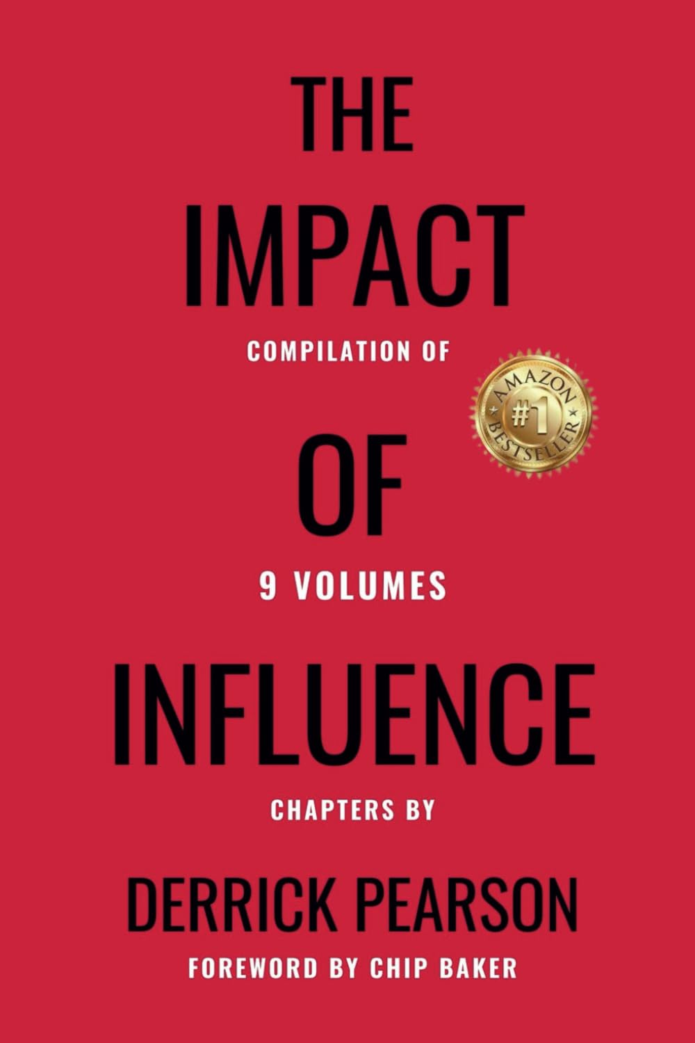 THE IMPACT OF INFLUENCE: Compilation Of 9 Volumes Memories