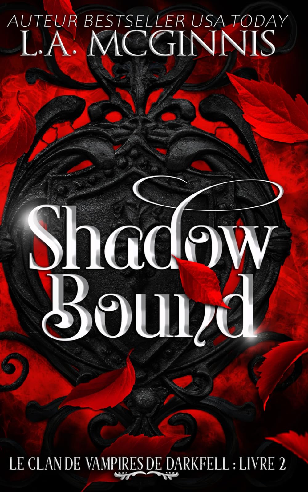 Shadow Bound: Le Clan des Vampires de Darkfell : Livre 2 book