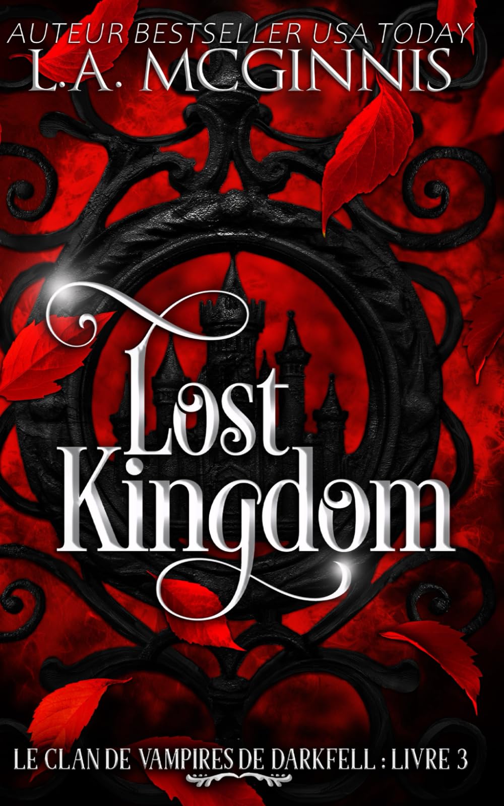 Lost Kingdom: Le Clan des Vampires de Darkfell : Livre 3 book