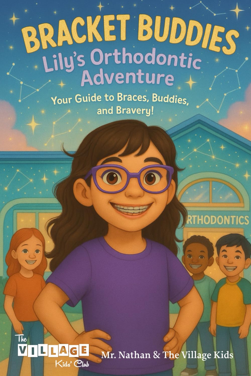 Bracket Buddies: Lily’s Smile Adventure: Your Guide to Braces, Buddies and Bravery! (Bracket Buddies: Orthodontic Adventures for Kids) Health, Nutrition & Fitness