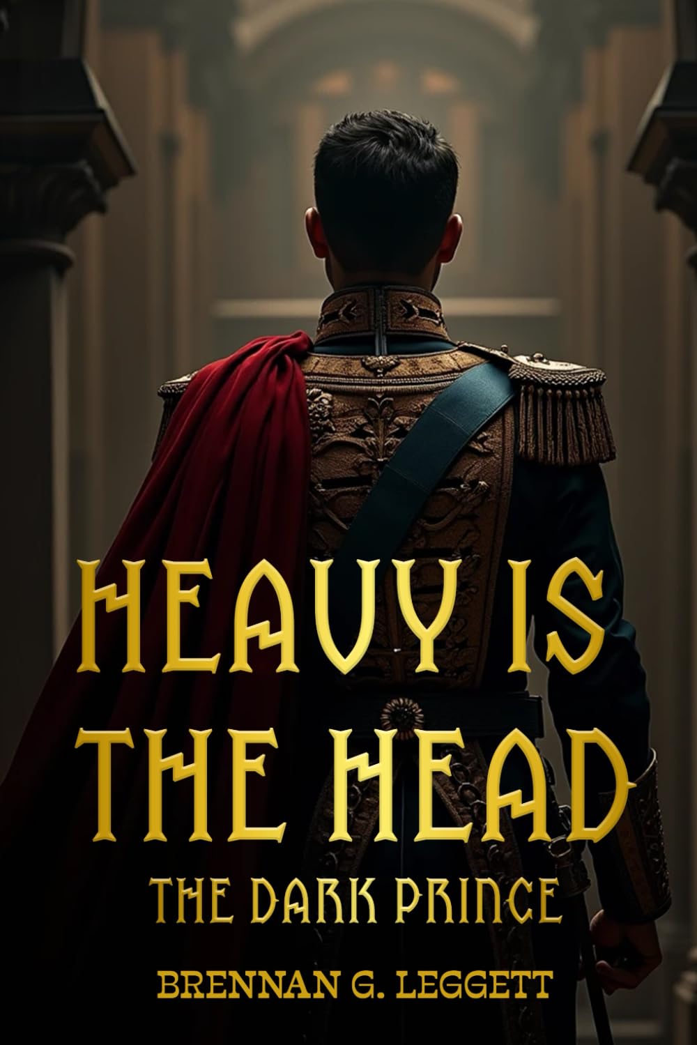 HEAVY IS THE HEAD:: The Dark Prince Books