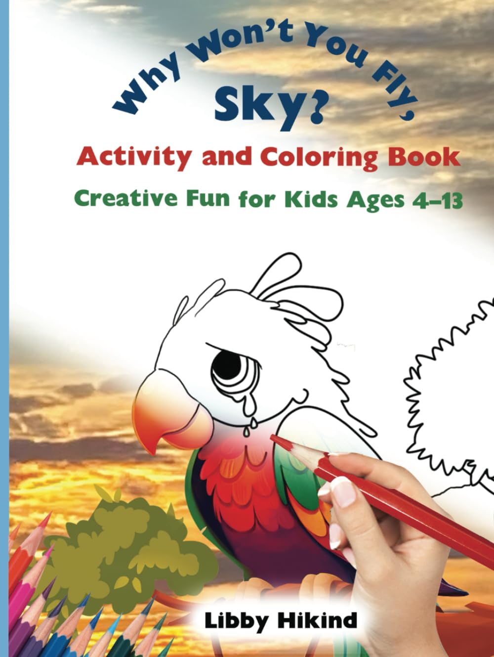 Product Image: Why Won't You Fly, Sky? Activity and Coloring Book
