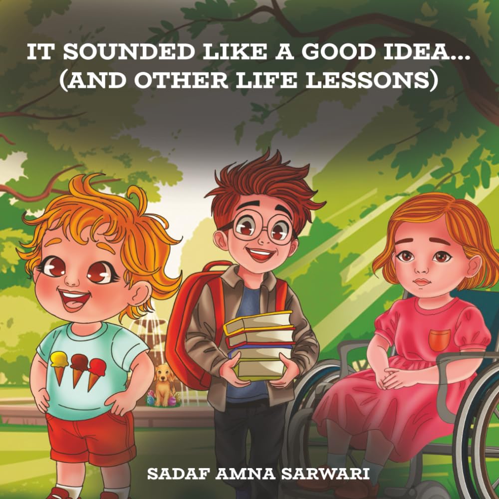 It Sounded Like a Good Idea... (And Other Life Lessons) Essays & Short Stories