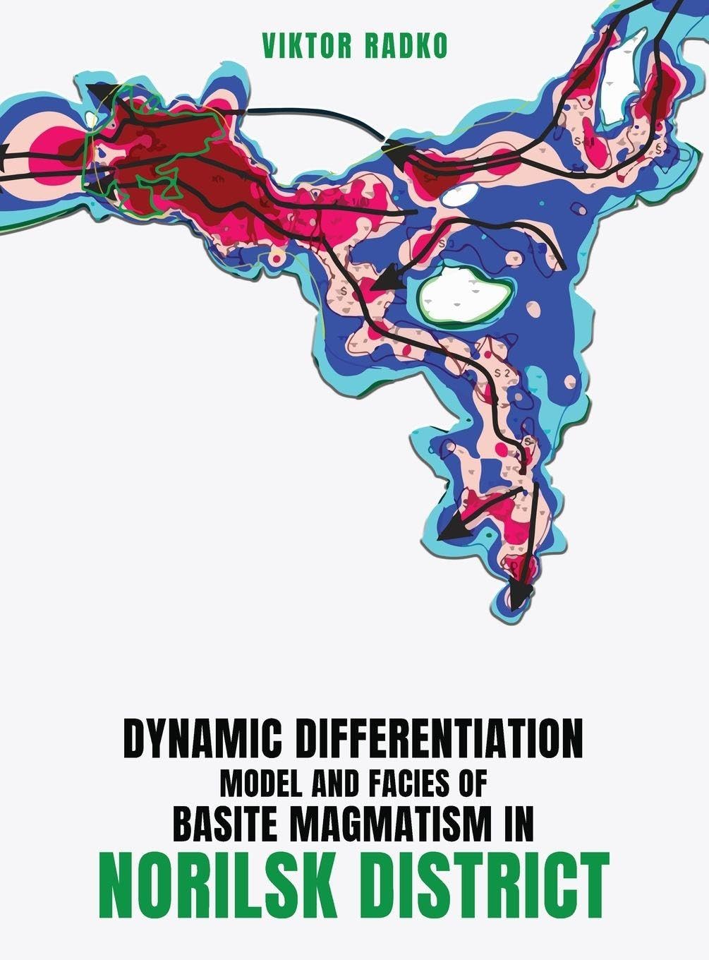 Dynamic Differentiation Model and Facies of Basite Magmatism in Norilsk District Business, Finance & Career