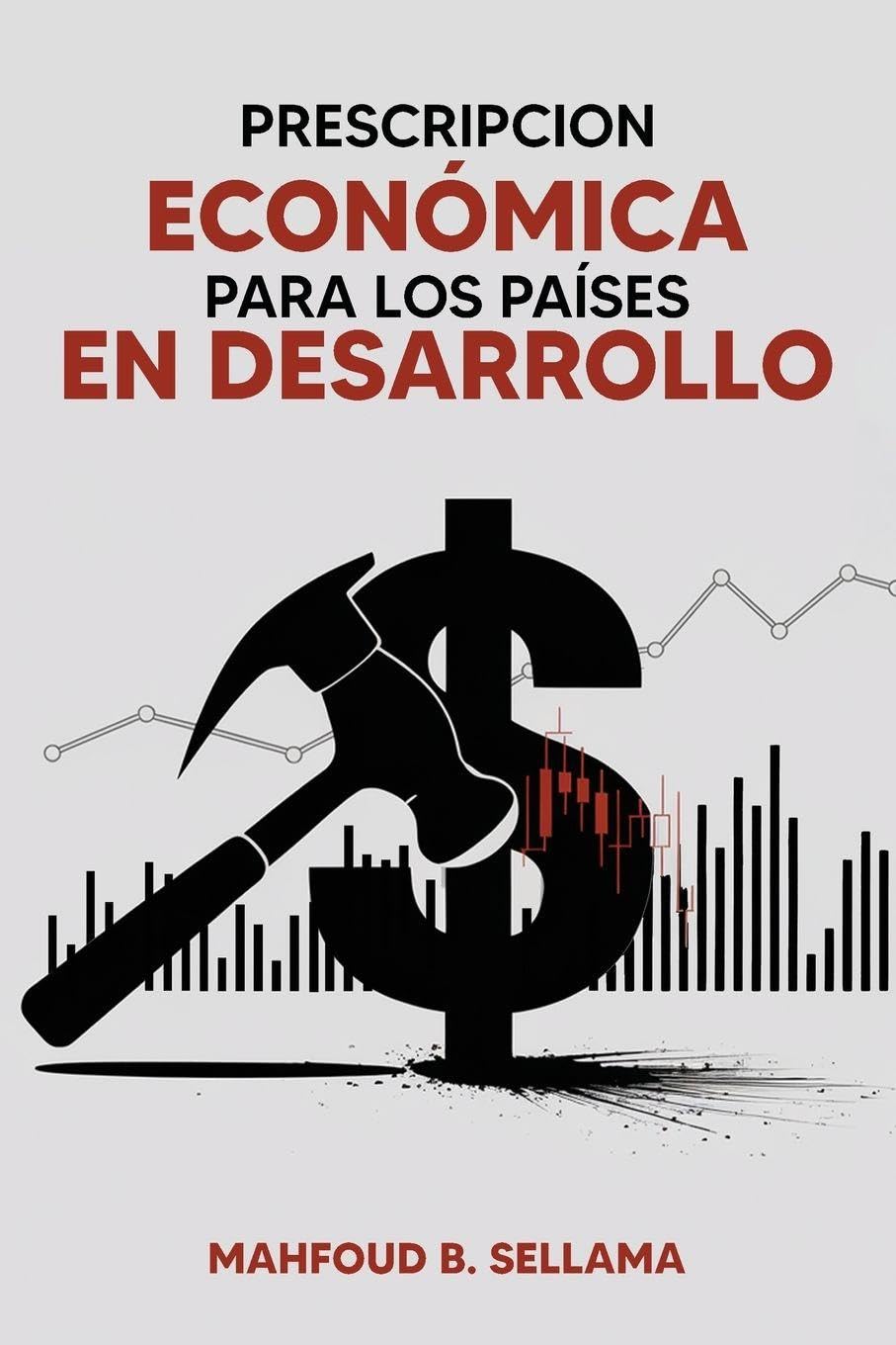 PRESCRIPCION ECONÓMICA PARA LOS PAÍSES EN DESARROLLO Law