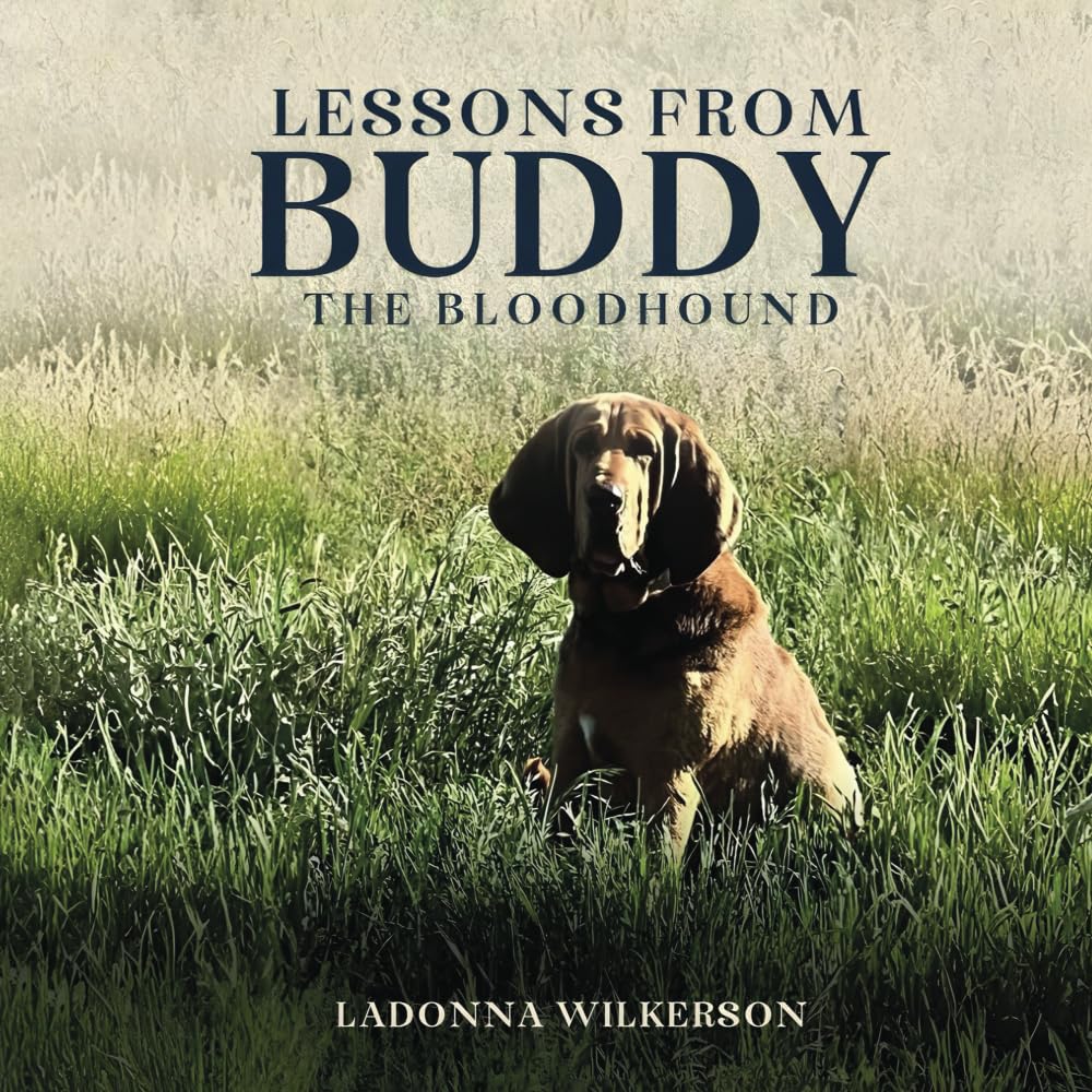 Lessons from Buddy the Bloodhound (The Adventures of Buddy the Bloodhound, Band 3) Novels & Short Stories