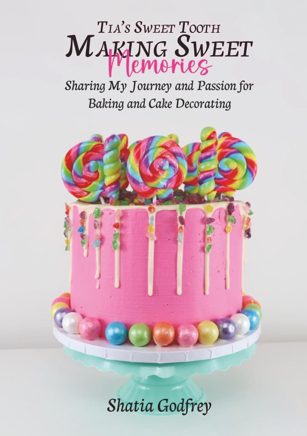 Tia's Sweet Tooth - Making Sweet Memories Science
