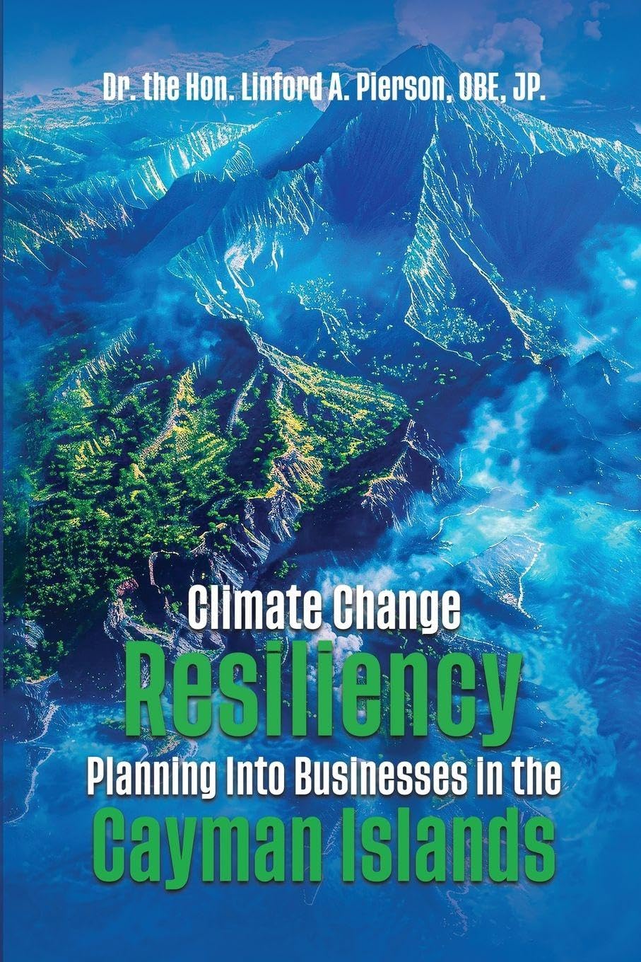 Climate Change Resiliency Planning Into Businesses in the Cayman Islands Law