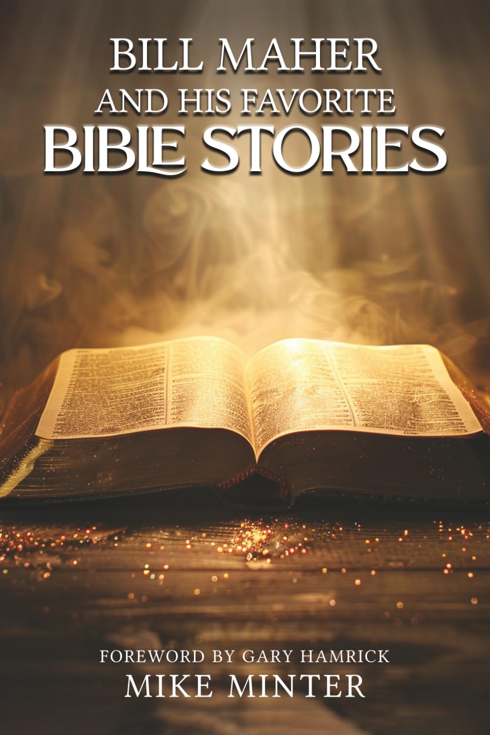 Bill Maher and His Favorite Bible Stories Religion & Esotericism
