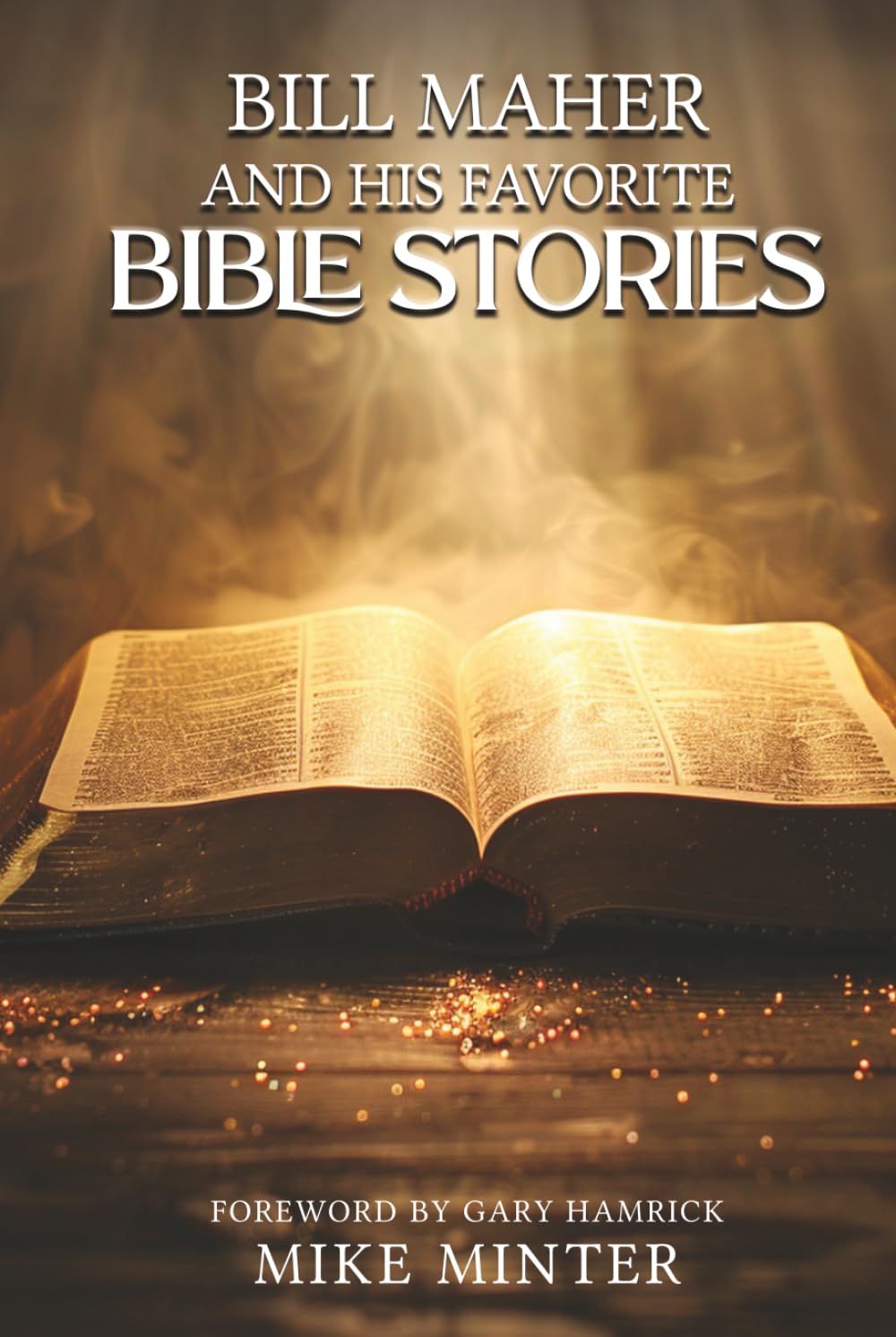 Bill Maher and His Favorite Bible Stories Religion & Esotericism