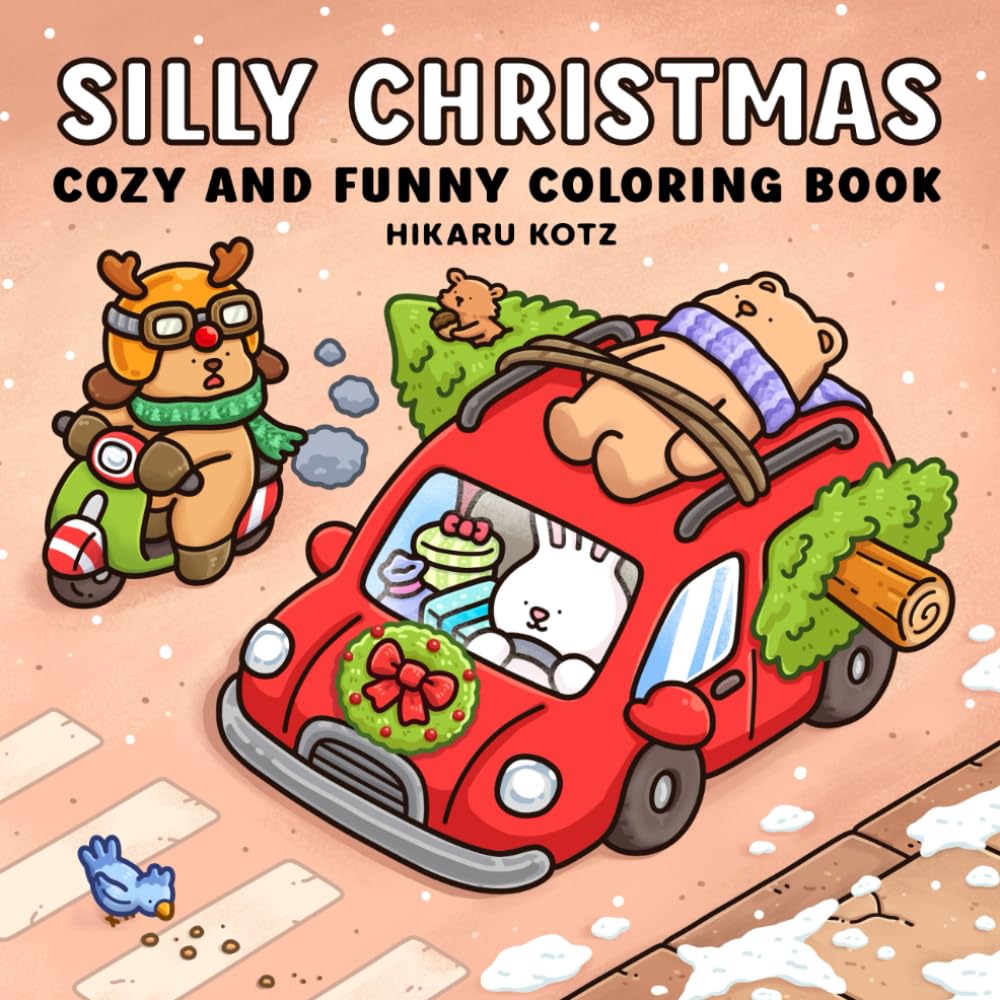 Silly Christmas: Cozy and Funny Coloring Book for Adults and Teens (Silly Funny Coloring Book) Hobbies & Crafts