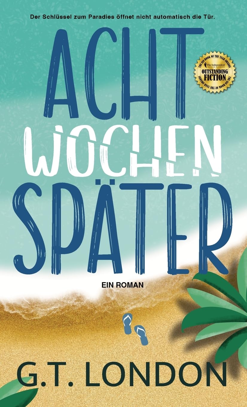 Acht Wochen Später: Ein Roman Contemporary literature