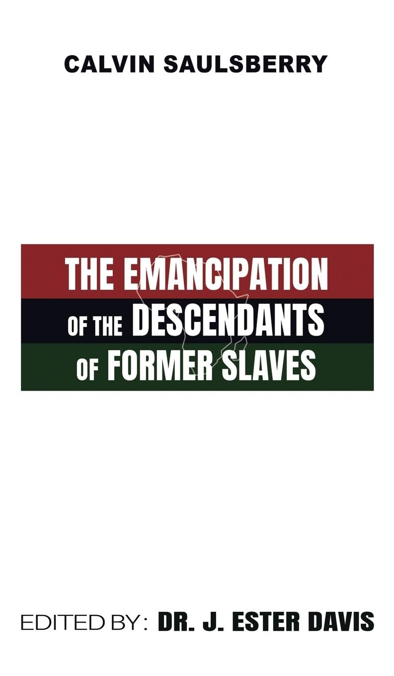 The Emancipation of the Descendants of Former Slaves Books