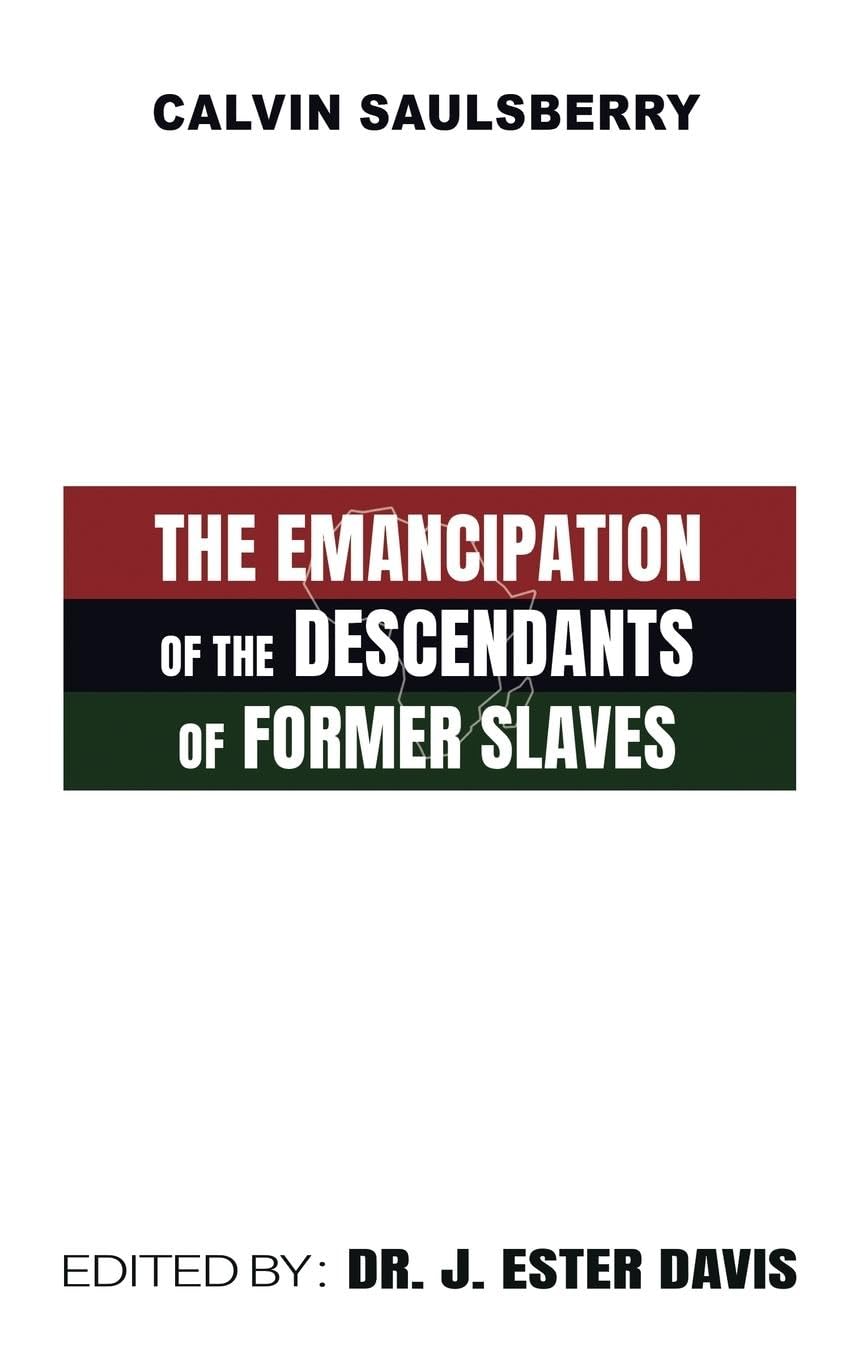 The Emancipation of the Descendants of Former Slaves Books