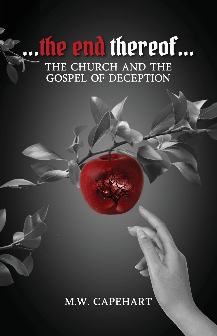 ...the end thereof... The Church and the Gospel of Deception Religion & Esotericism
