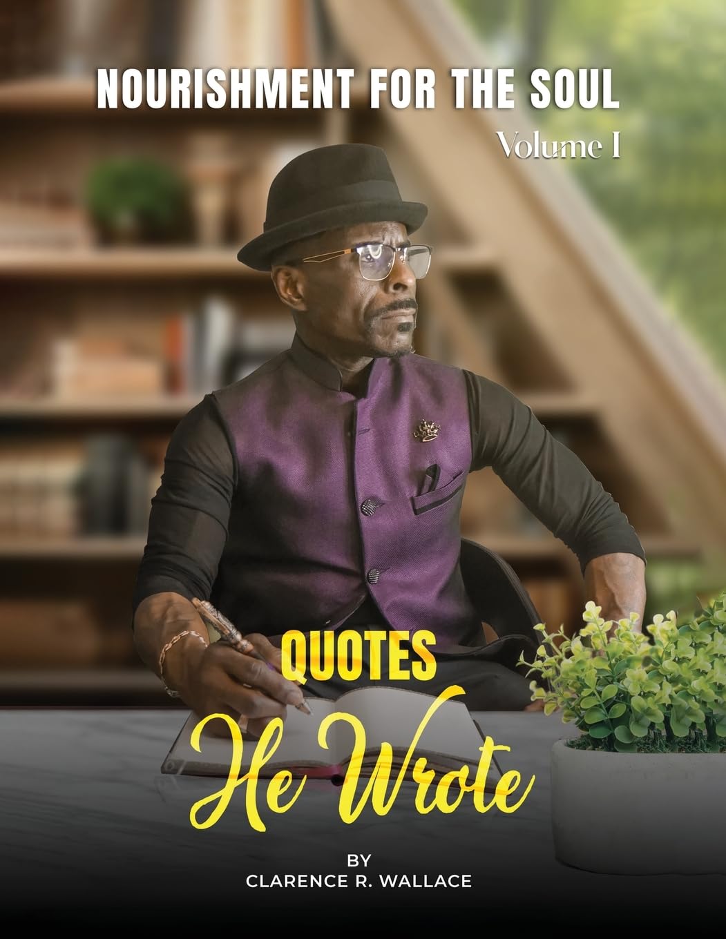 NOURISHMENT FOR THE SOUL: Quotes He Wrote Business, Finance & Career