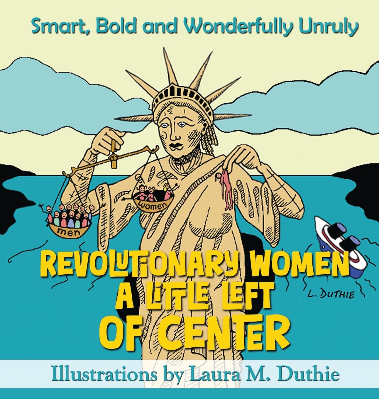 Revolutionary Women A Little Left of Center Social Sciences