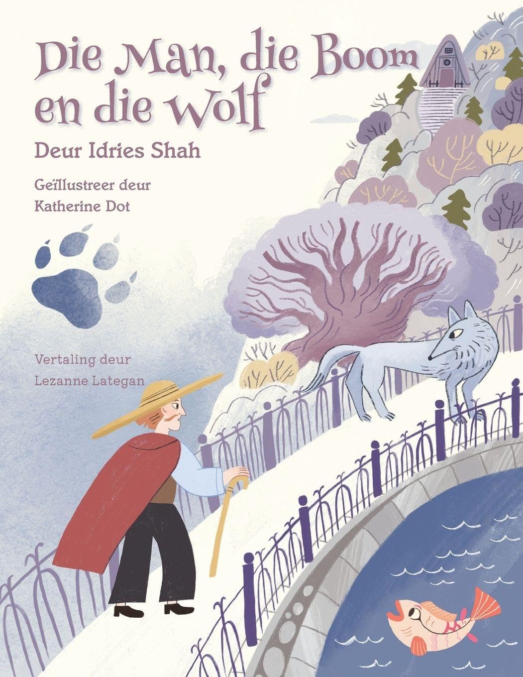 Die Man, die Boom en die Wolf Fairy Tales & Legends