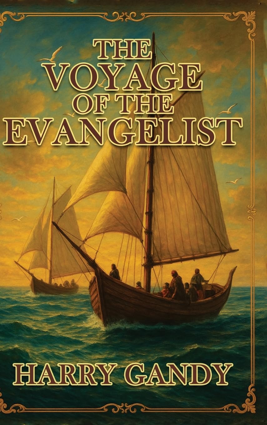 The Voyage Of The Evangelist Historical Fiction