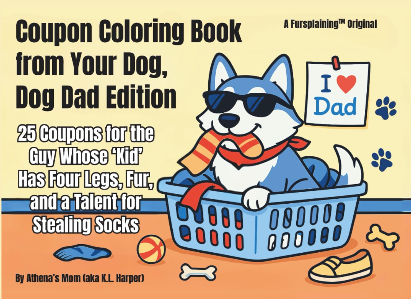 Coupon Coloring Book from Your Dog, Dog Dad Edition: 25 Coupons for the Guy Whose ‘Kid’ Has Four Legs, Fur, and a Talent for Stealing Socks Hobbies & Crafts