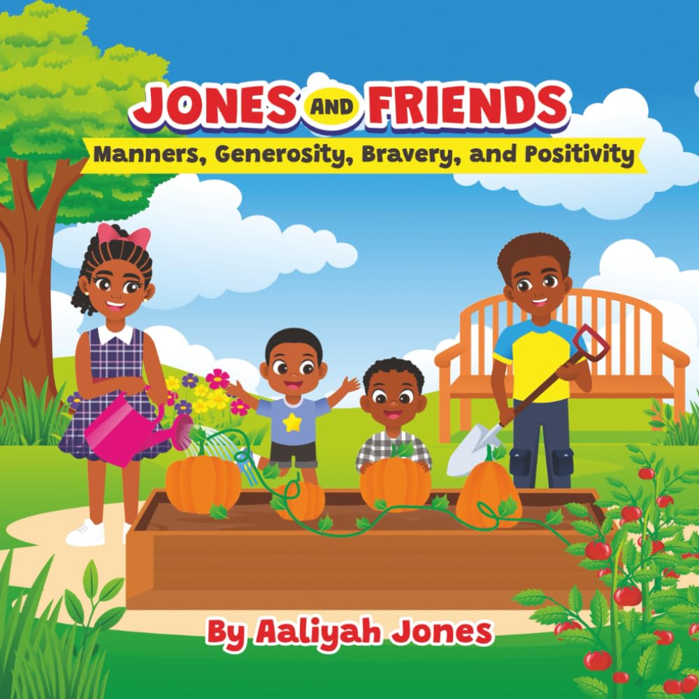 Jones and Friends: Manners, Generosity, Bravery, and Positivity (Jones and Friends Children's Books) Novels & Short Stories