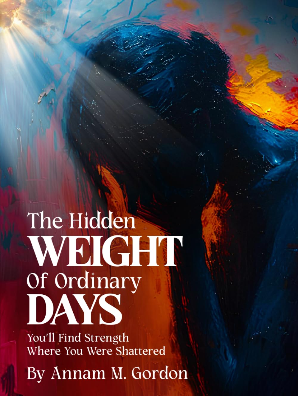 THE Hidden WEIGHT Of Ordinary DAYS Business, Finance & Career