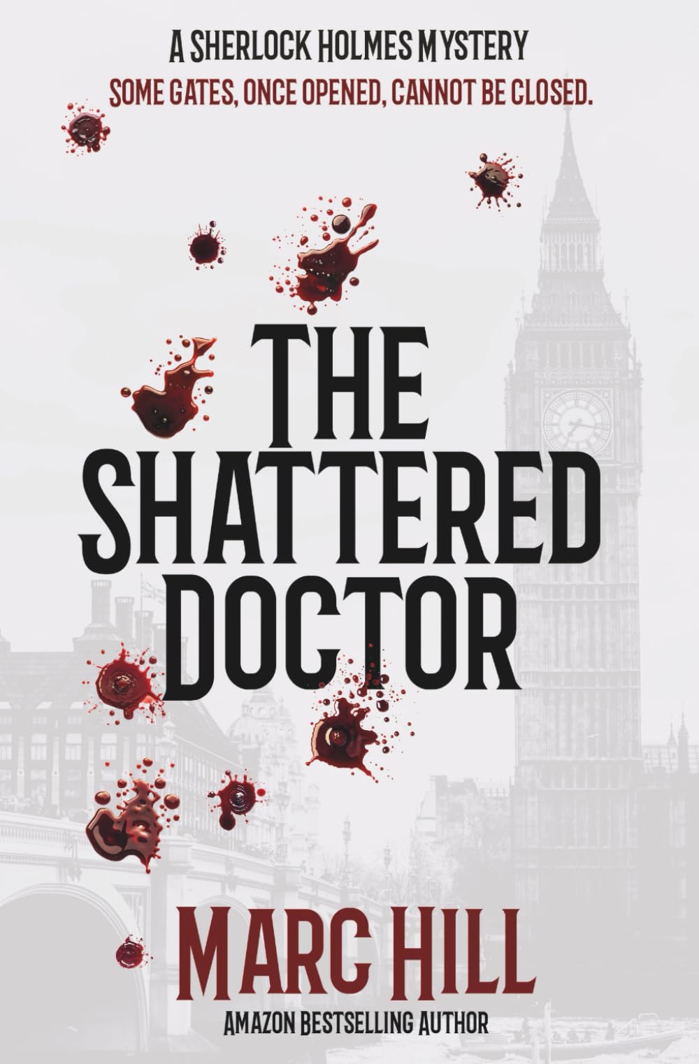 The Shattered Doctor: A Sherlock Holmes Mystery Historical Fiction