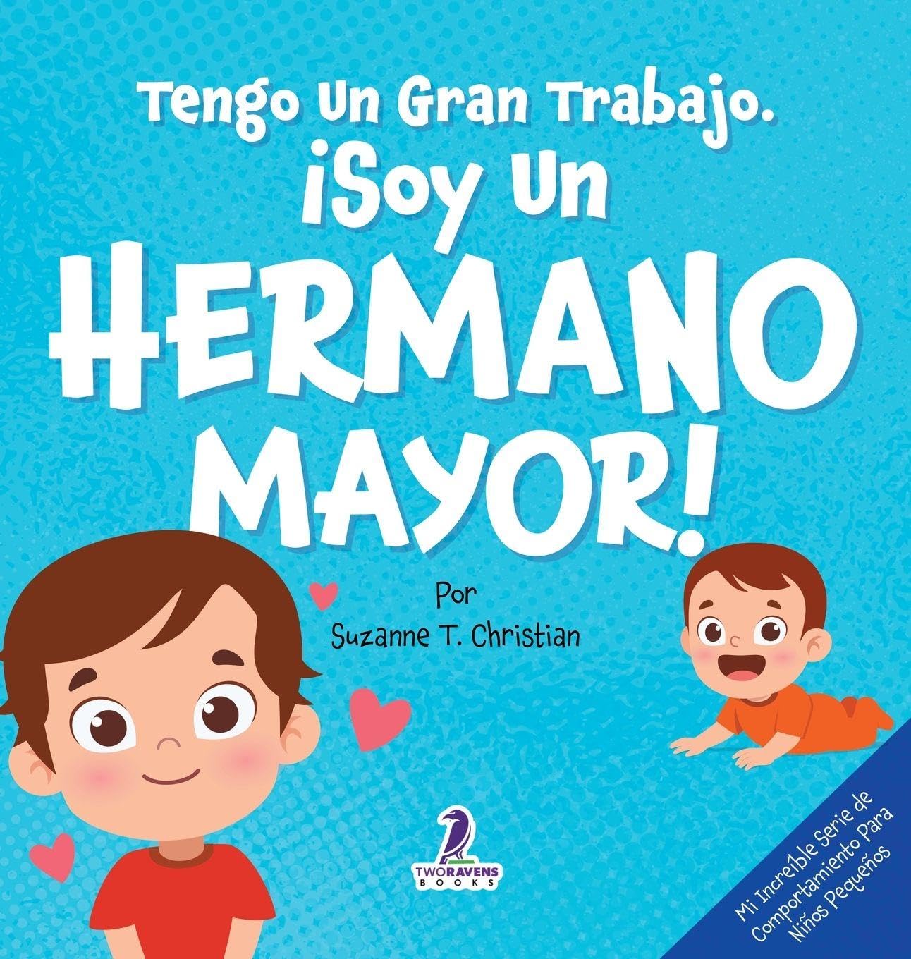 Tengo Un Gran Trabajo. ¡Soy un Hermano Mayor! Parents & Children