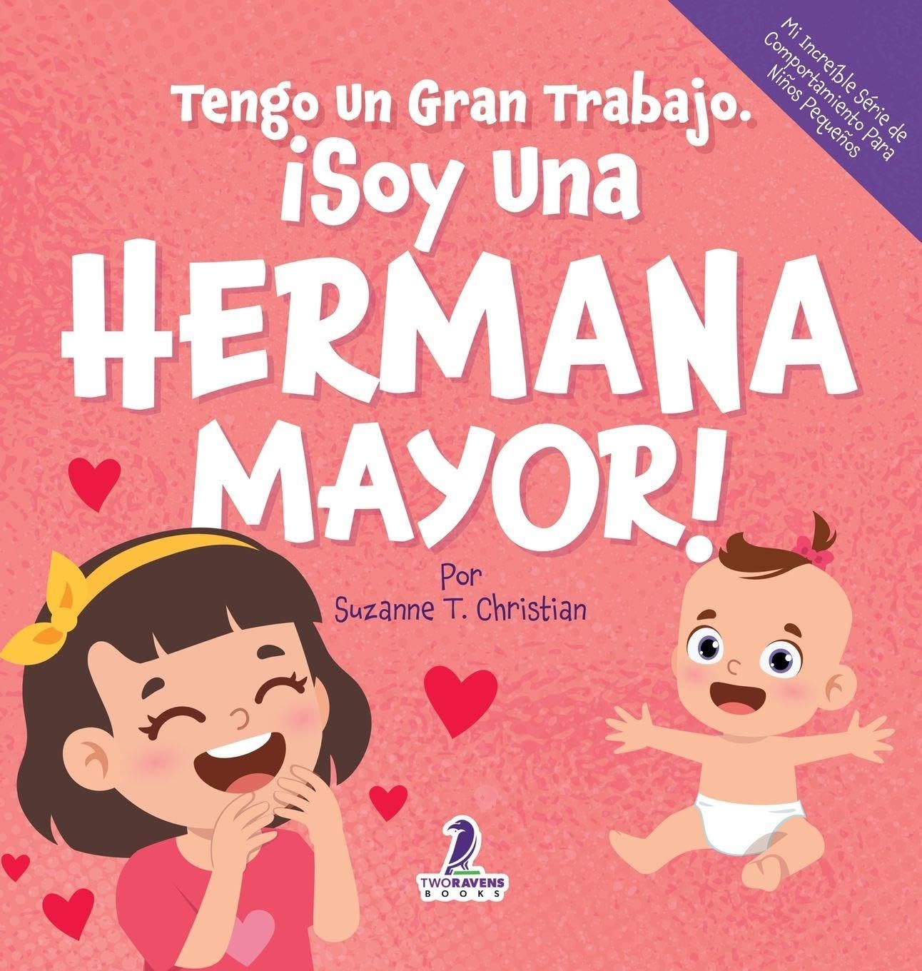 Tengo Un Gran Trabajo. ¡Soy Una Hermana Mayor! Parents & Children