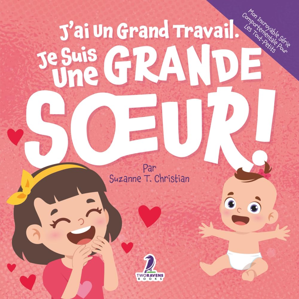 J'ai Un Grand Travail. Je Suis Une Grande S¿ur! Parents & Children