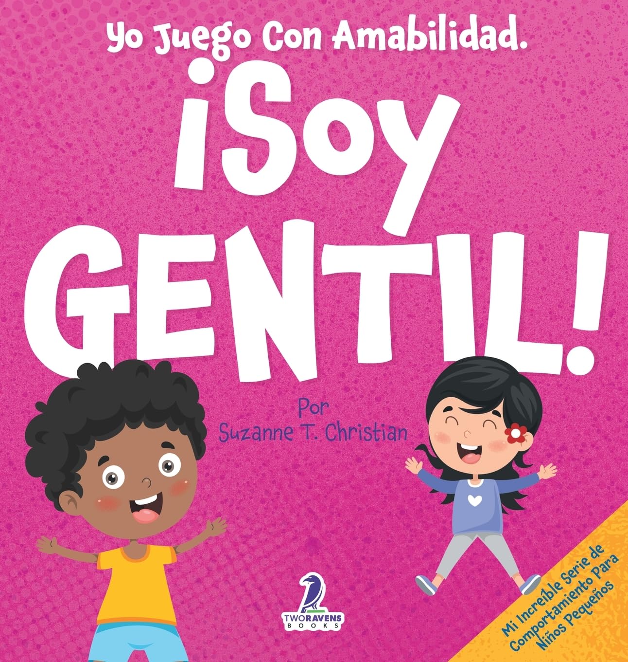 Yo Juego Con Amabilidad. ¡Soy Gentil! Non-fiction