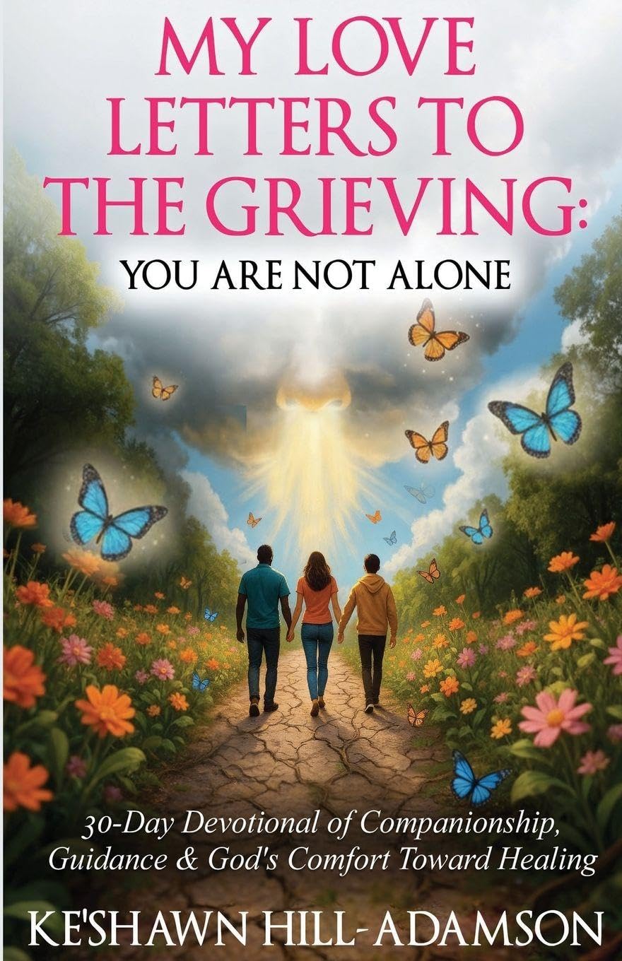 My Love Letters to the Grieving Death & Mourning