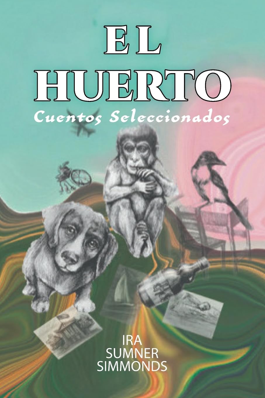 EL HUERTO: Cuentos Seleccionados Memories