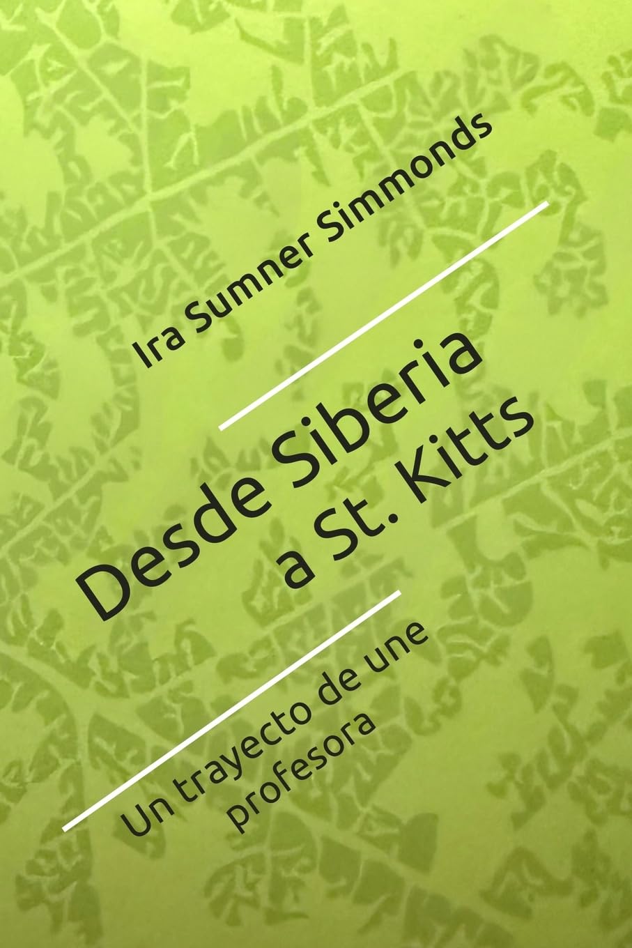 Desde Siberia a St. Kitts: El trayecto de una profesora Inspiring women