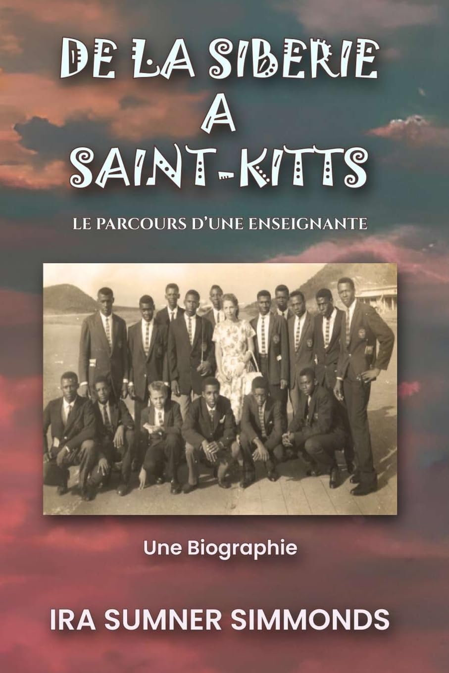 DE LA SIBÉRIE À SAINT-KITTS: Le parcours d'une enseignante Inspiring women