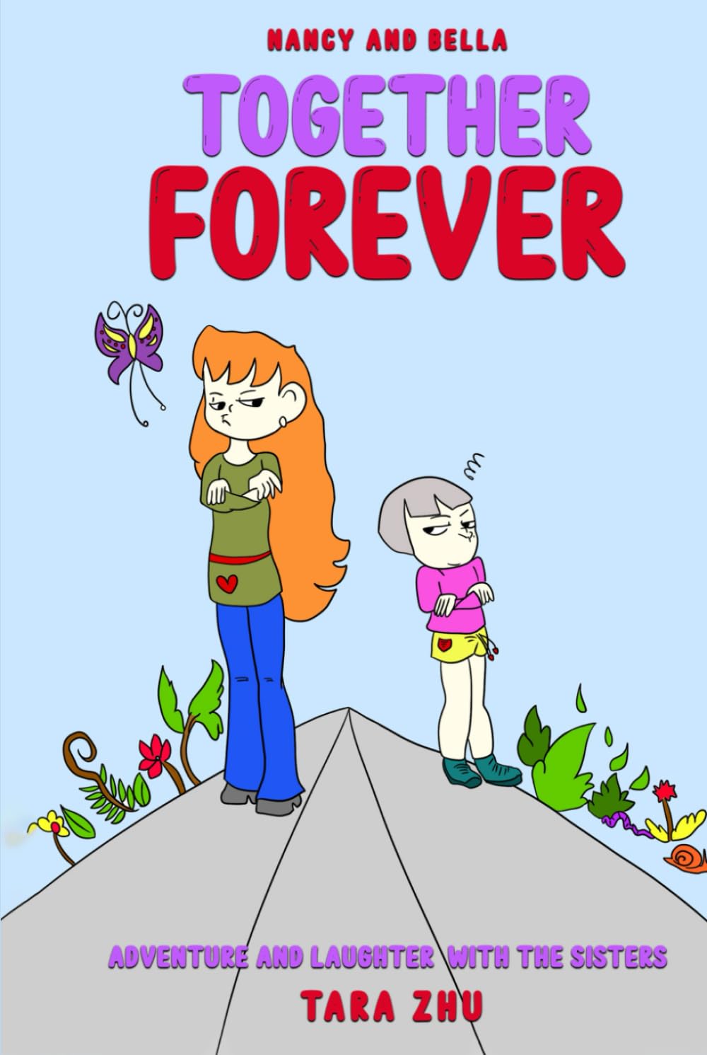Nancy and Bella Together Forever: Adventure and Laughter with the Sisters book