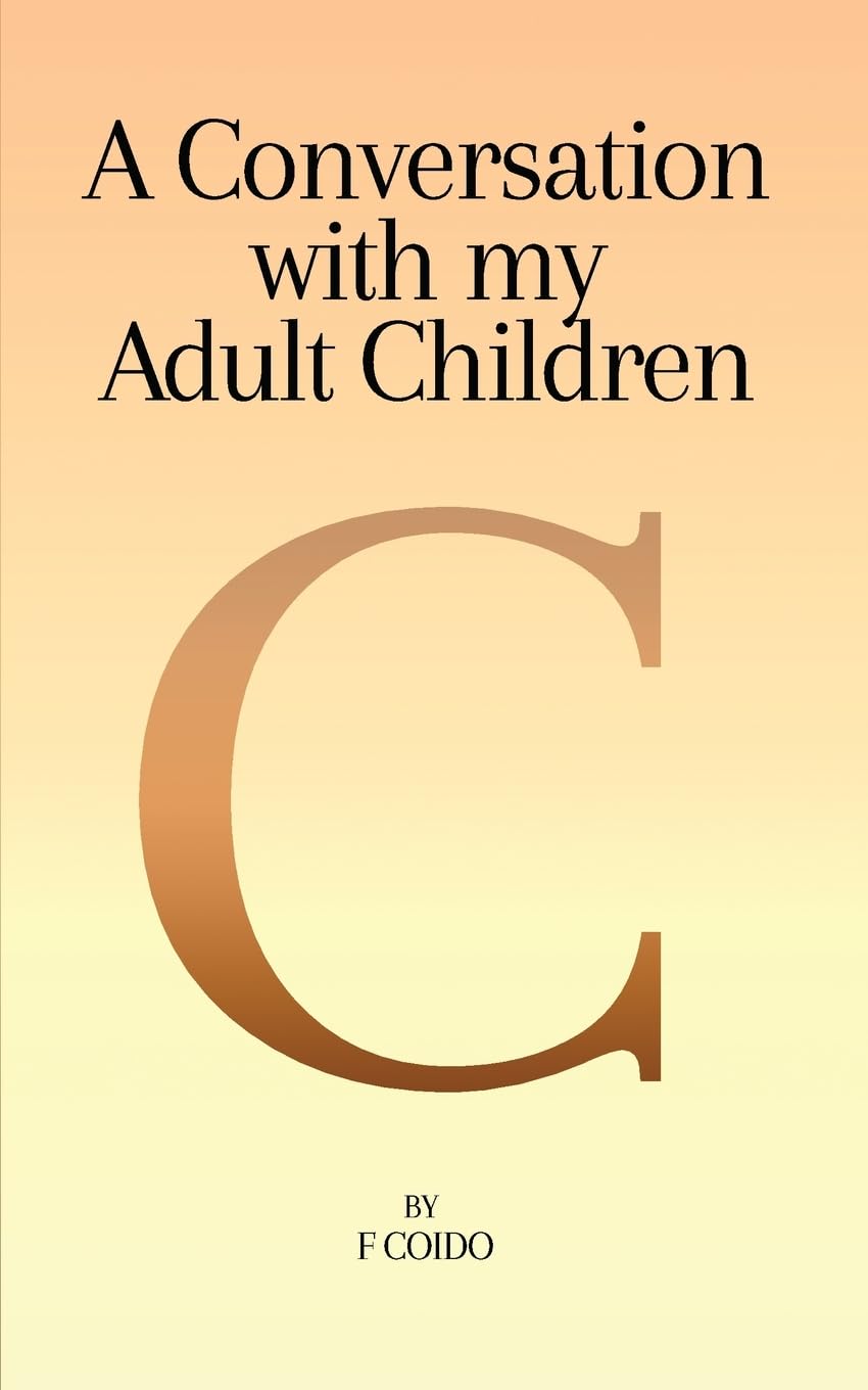Conversation with my adult children: always a dad Self-help