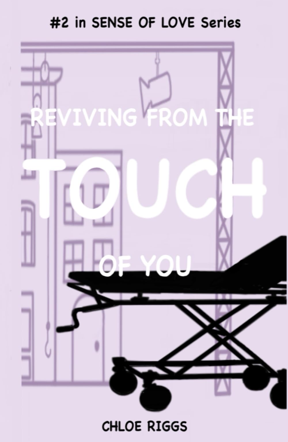 Reviving From the Touch of You (Sense of Love, Band 2) New Adult