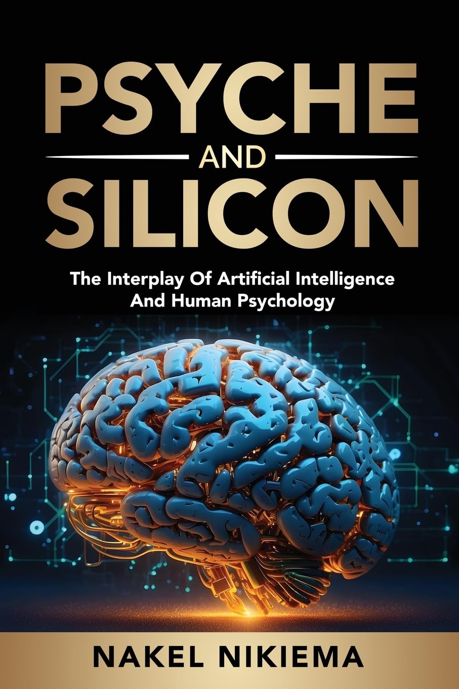 Psyche & Silicon - The interplay of artificial intelligence & human psychology Business, Finance & Career
