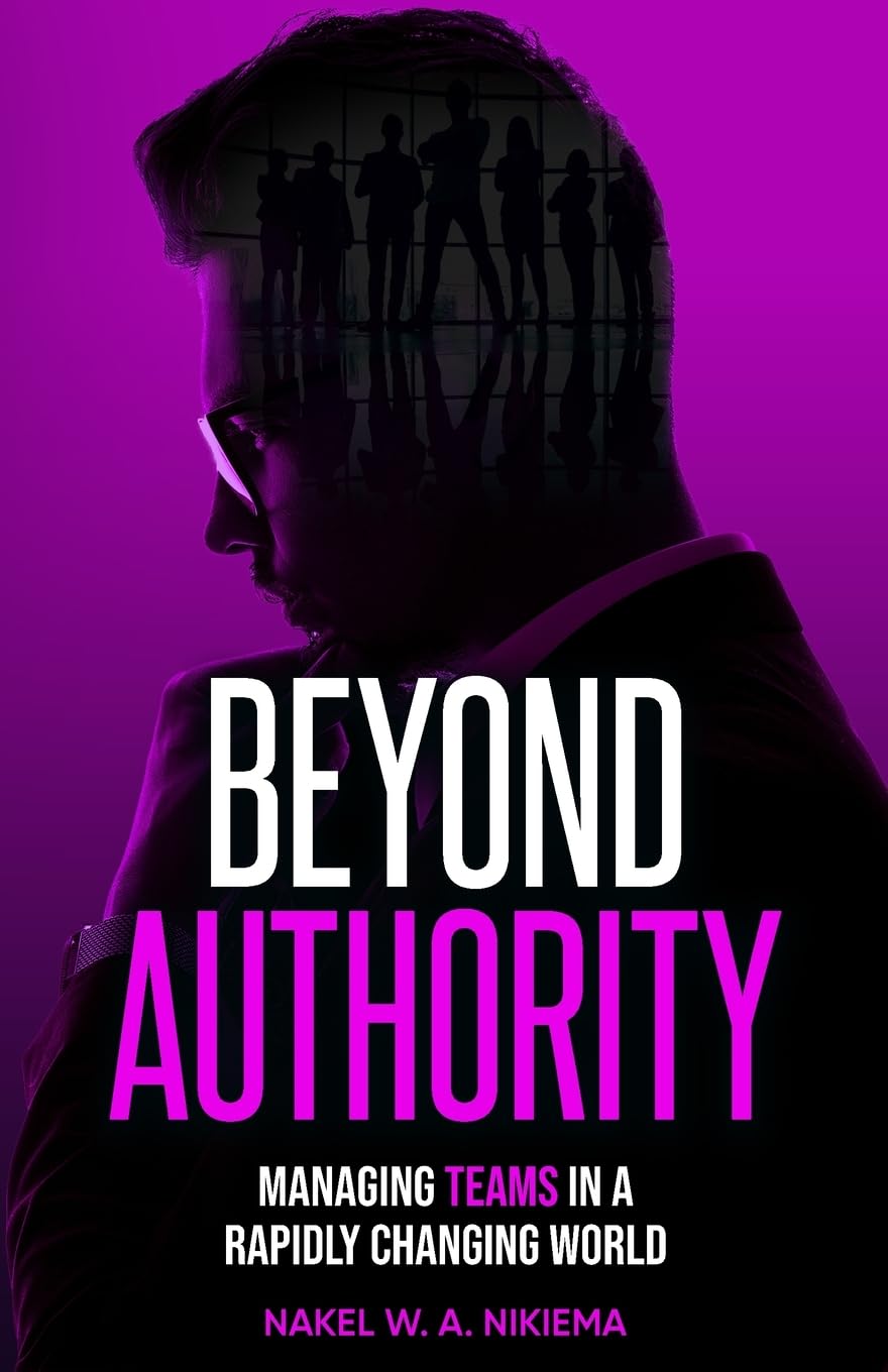 Beyond Authority - Managing Teams in a Rapidly Changing World Law