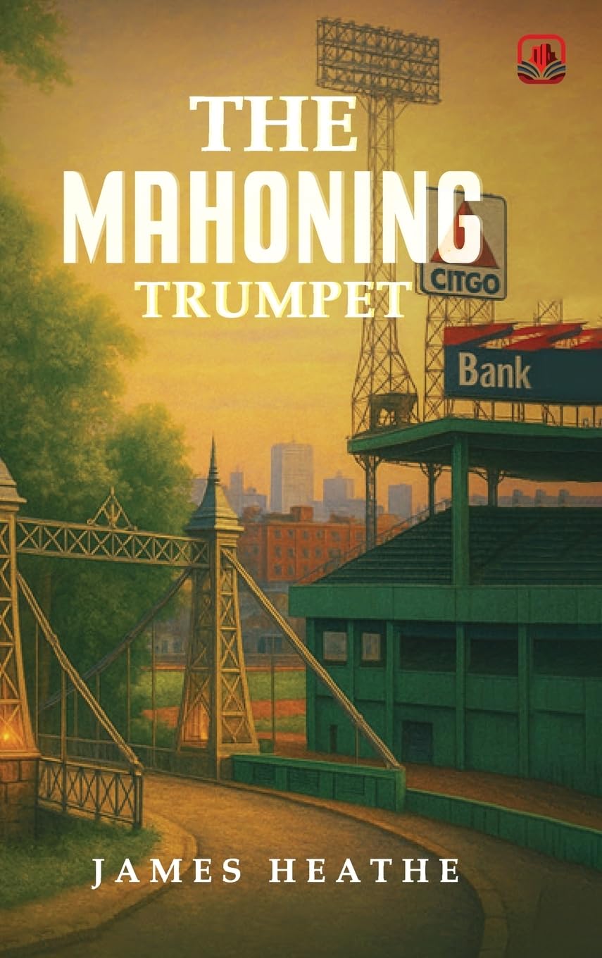 The Mahoning Trumpet Historical Fiction