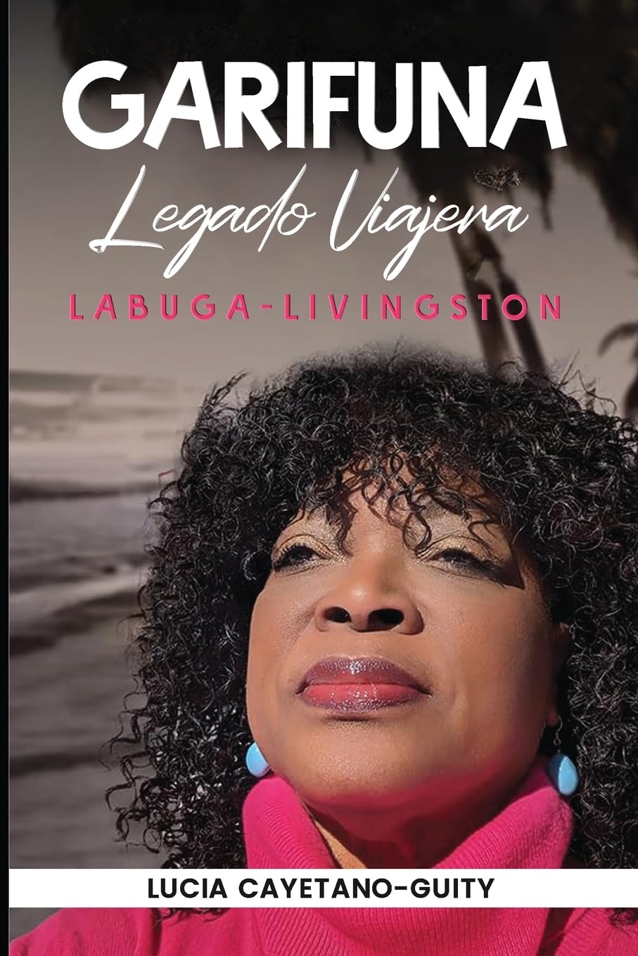 Garífuna Legado Soñadora Books