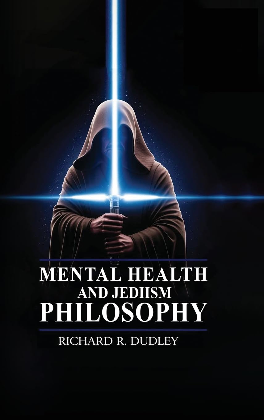Mental Health and Jediism Philosophy Health, Nutrition & Fitness