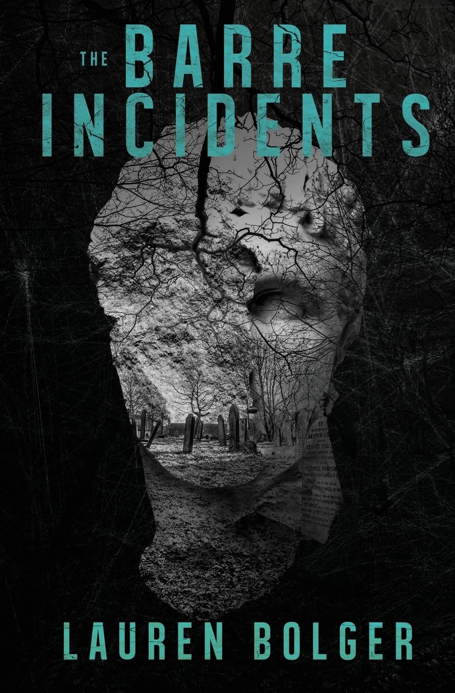 The Barre Incidents Horror & Mystery