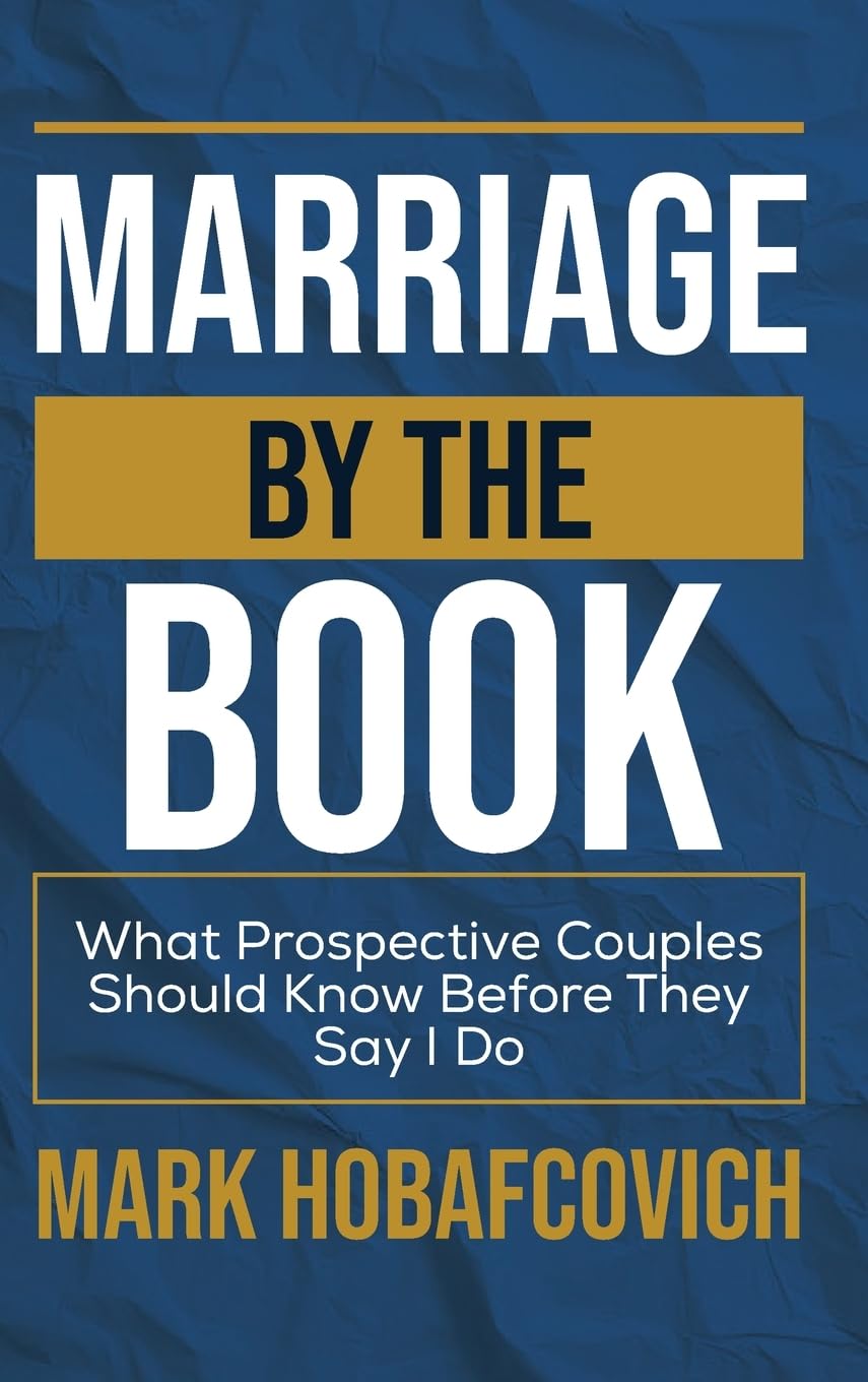 MARRIAGE BY THE BOOK WHAT PROSPECTIVE COUPLES SHOULD KNOW BEFORE THEY SAY I DO Religion & Esotericism
