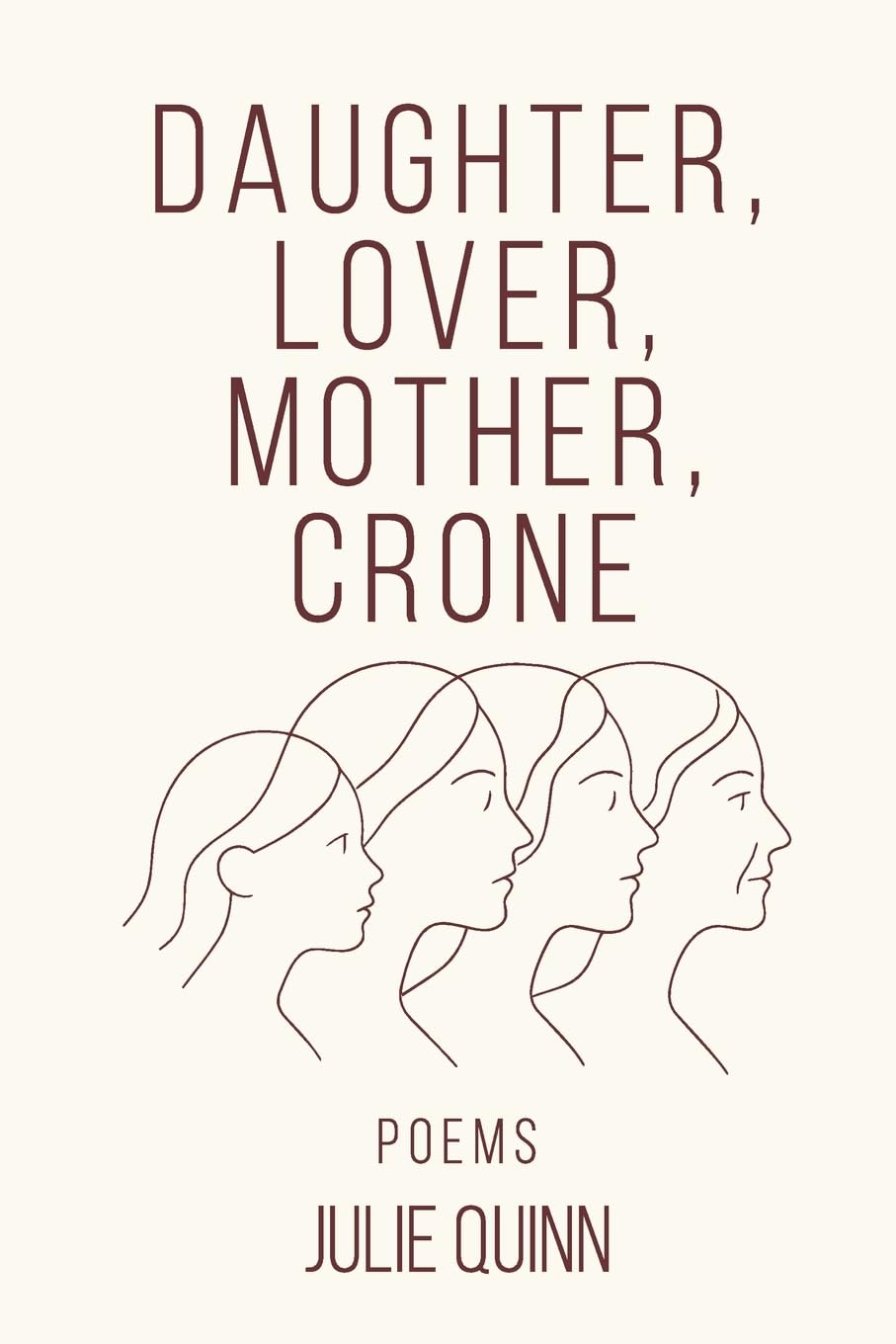 Daughter Lover Mother Crone Poetry