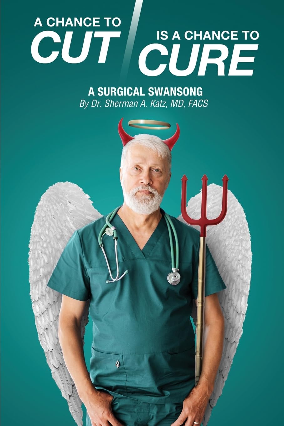 A Chance to Cut Is a Chance to Cure Medicine