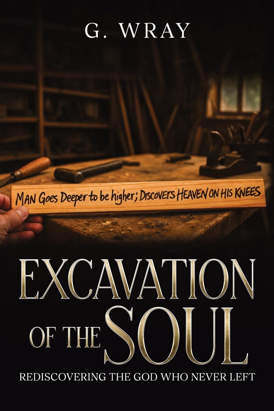 Excavation of the Soul Leisure & Fun