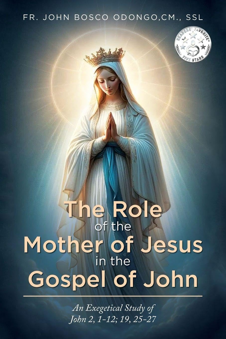 The Role of the Mother of Jesus in the Gospel of John Religion & Esotericism