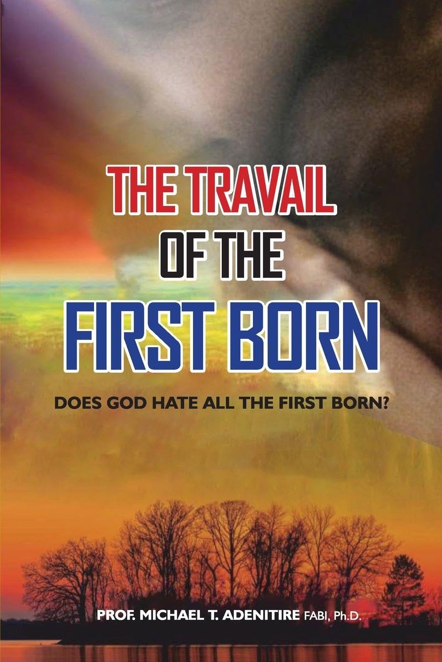 The Travail of the Firstborn Lifestyle